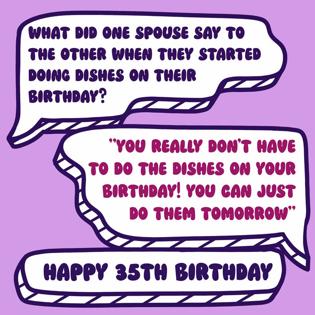 Funny Dialogues Do The Dishes Happy 35th Birthday