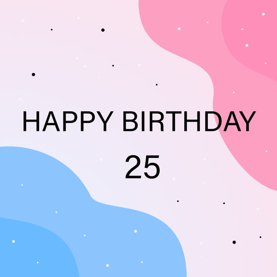 Blue And Pink Clouds Happy 25th Birthday