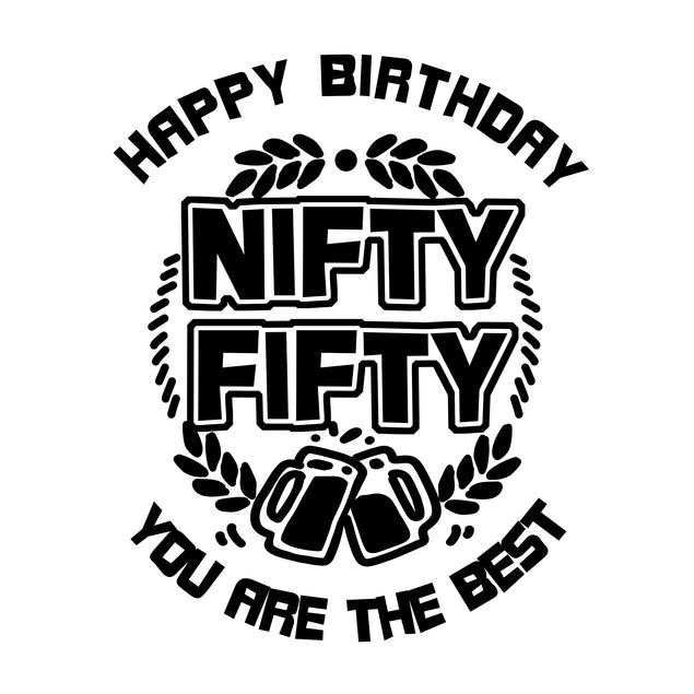 Happy 50th Birthday You Are The Best Two Glasses Of Beer