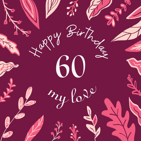 Burgundy Background Leaves Happy 60th Birthday My Love