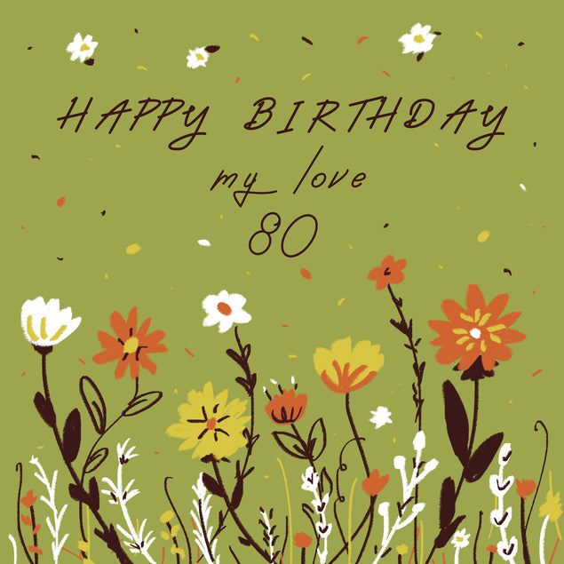 Beautiful Flowers In Green Happy 80th Birthday For My Love