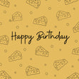 Yellow Cheese Happy Birthday