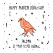 Spirit Animal Happy March Birthday