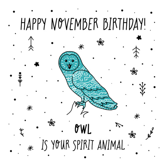 Spirit Animal Happy November Birthday