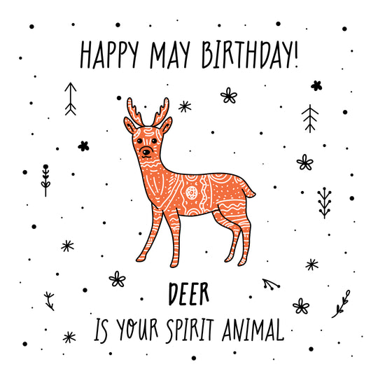Spirit Animal Happy May Birthday
