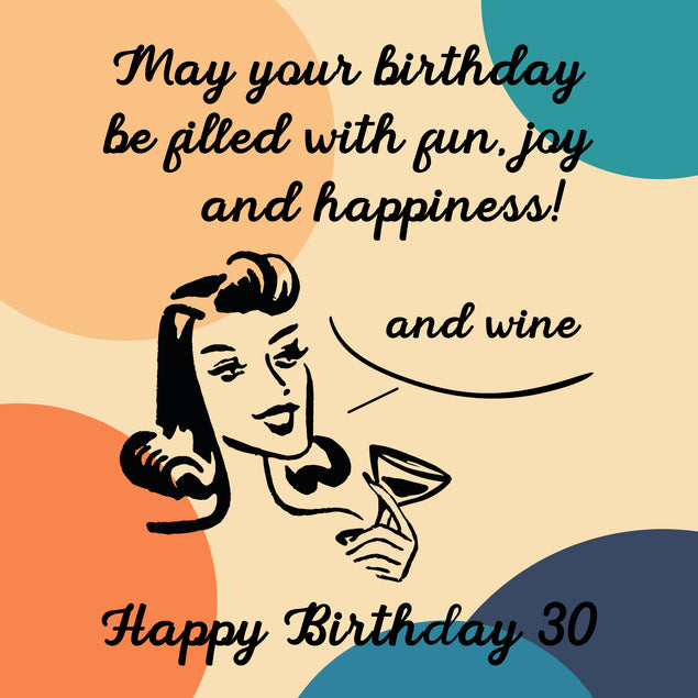 B-Day Filled With Wine Happy 30th Birthday 