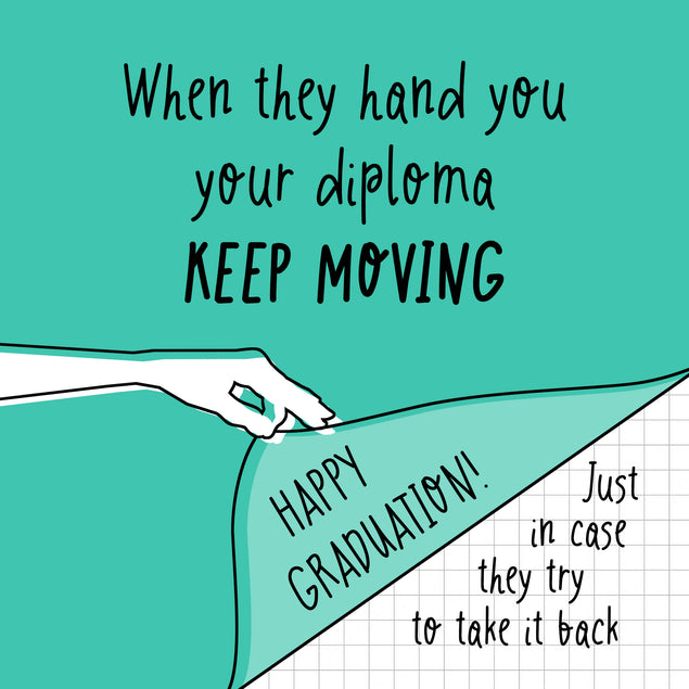 Blue Keep Moving Happy Graduation