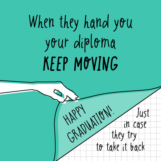 Blue Keep Moving Happy Graduation