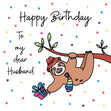 Happy Birthday Husband Sloth With A Gift Hanging On A Tree