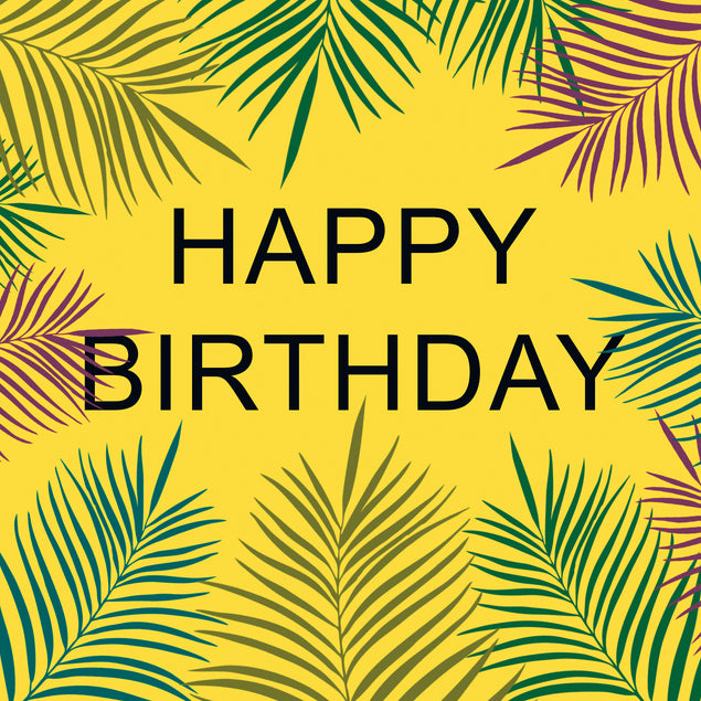 Happy Birthday Simple Tropical Leaves Yellow