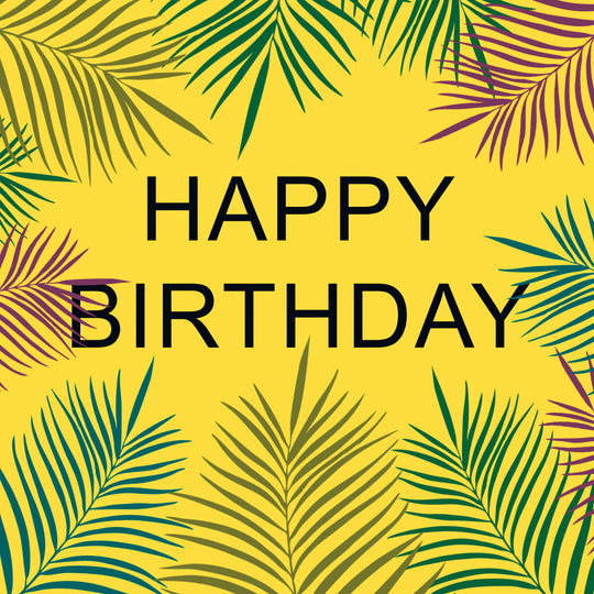 Happy Birthday Simple Tropical Leaves Yellow