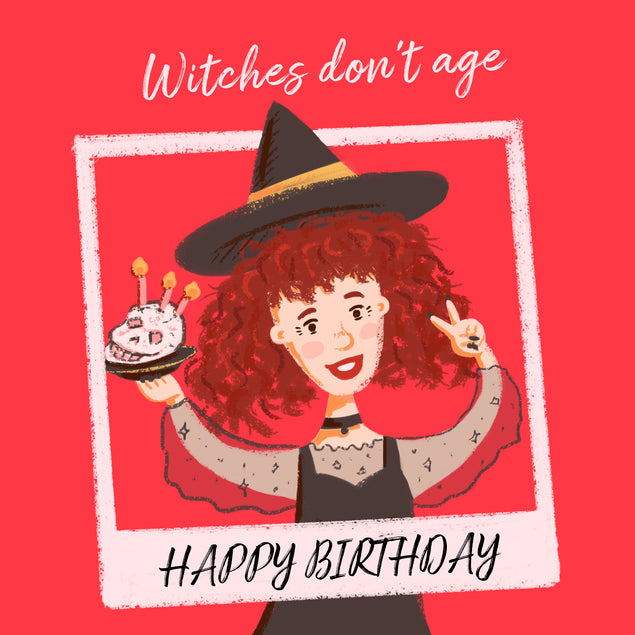 Witches Don't Age Happy Birthday