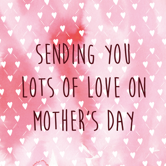 Sending You Lots Of Love White Hearts Mother's Day Card
