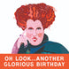 Glorious Hocus Pocus Birthday Card