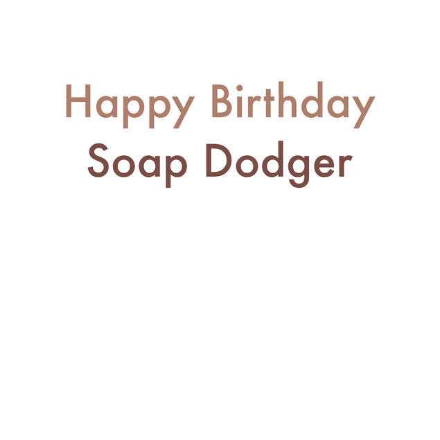 Soap Dodger Card