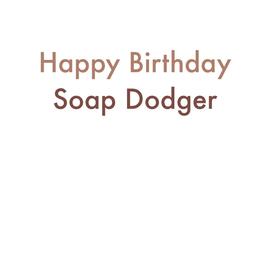 Soap Dodger Card