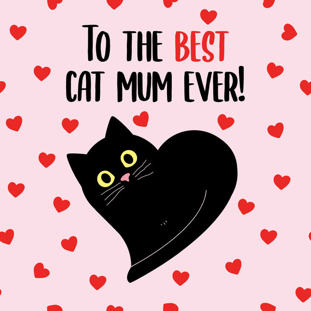 The Best Cat Mum Ever! Card