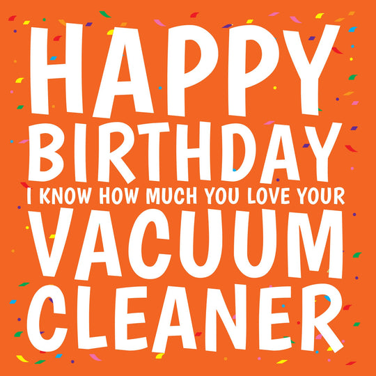 Vacuum Cleaner Confetti Birthday Card