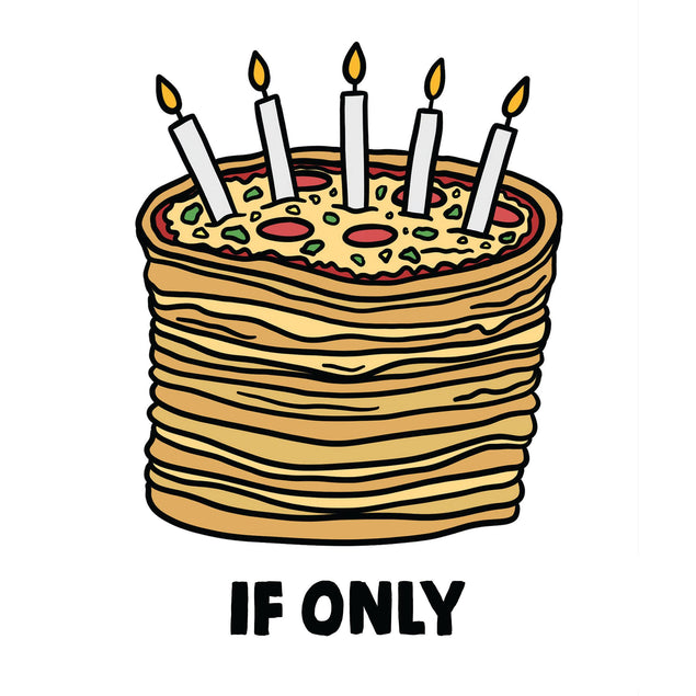 If Only Pizza Cake Card