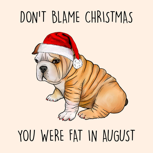 You Were Fat In August Card