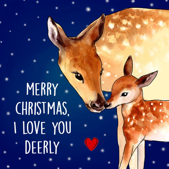 I Love You Deerly Christmas Card