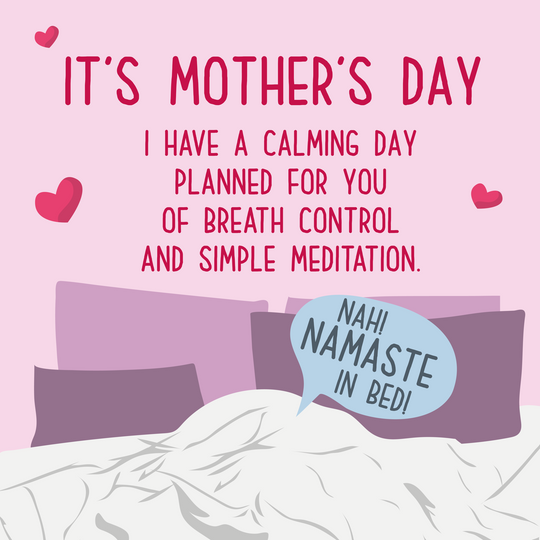 Namaste In Bed Mother's Day Card