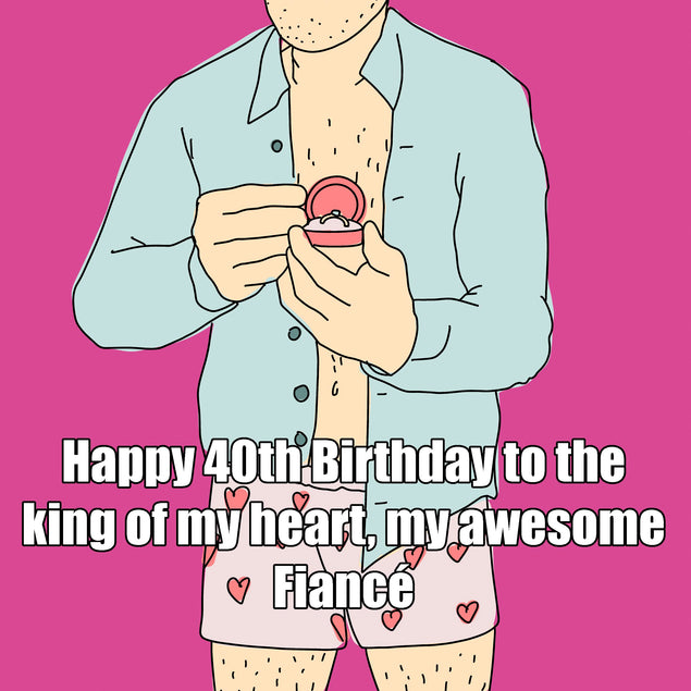 Happy 40st Birthday Fiance Guy With A Wedding Ring