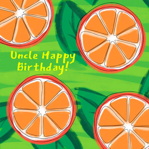 Uncle Happy Birthday Juicy Oranges