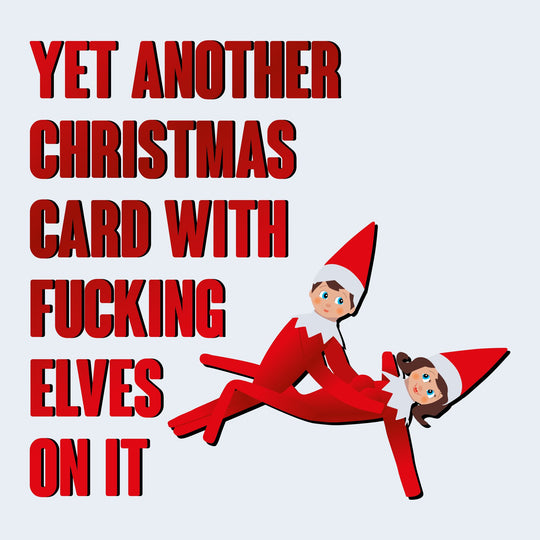 F**king Elves Christmas Card