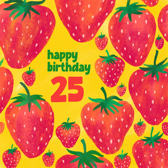 Juicy Strawberries In Yellow Happy 25th Birthday