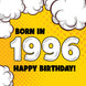 Happy Birthday Born In 1996 Comic Clouds