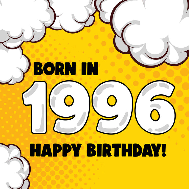 Happy Birthday Born In 1996 Comic Clouds
