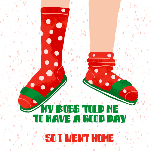 My Boss Told Me To Have A Good Day Red Socks