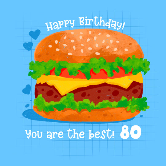 Juicy Burger In Blue Happy 80th Birthday The Best