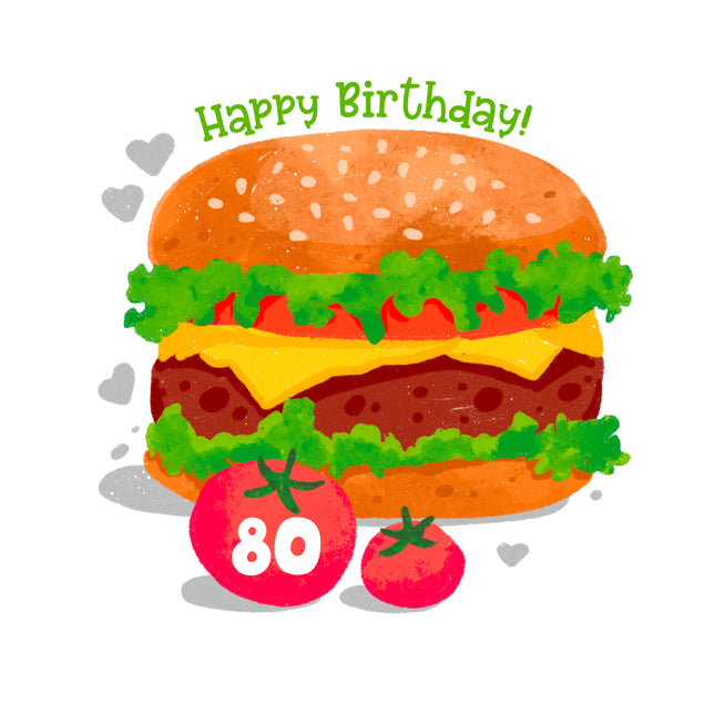 Juicy Burger Happy 80th Birthday