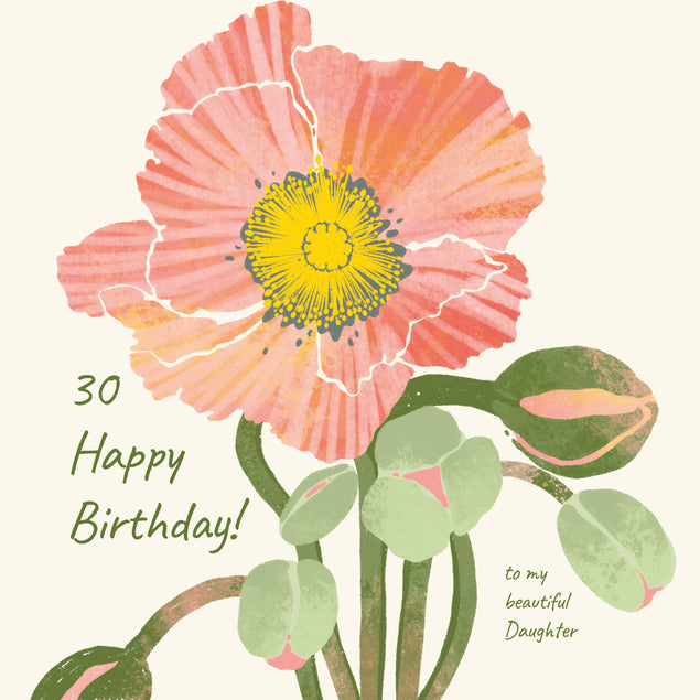 Beautiful Poppies Happy 30th Birthday Daughter