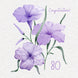 Soft Purple Flowers Happy 80th Birthday