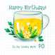 Happy 70th Birthday Mum Chamomile Tea With Lemon