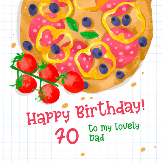 Happy 70th Birthday Dad Pizza And Tomatoes