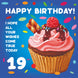 Happy 19th Birthday Cupcake Card