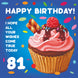 Happy 81st Birthday Cupcake Card