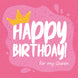 Happy Birthday For My Queen Card