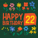 Garden Flowers Happy 22nd Birthday