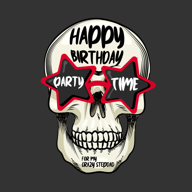 Happy Birthday Stepdad Skull Wearing Glasses