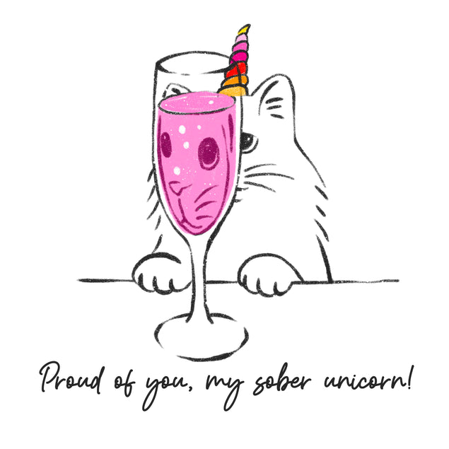 Proud Of You My Sober Unicorn