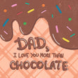 I Love You More Than Chocolate Card