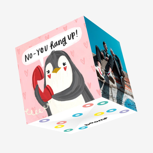 No, You Hang Up Cute Penguin Valentine's Day Confetti-exploding Greetings Card