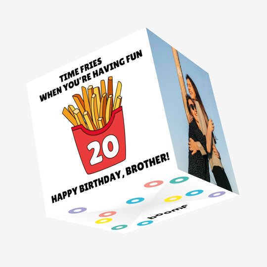Time Fries When You're Having Fun 20th Birthday Brother White-colored Confetti-exploding Greetings Card