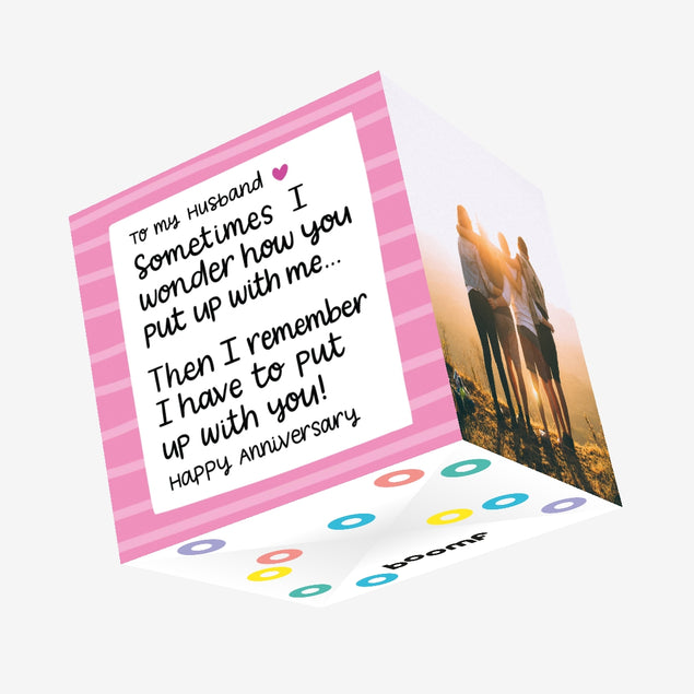 Happy Anniversary Husband Put Up With Me Confetti-exploding Greetings Card