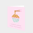 I Ramen-bered Your Birthday Card